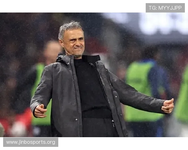 恩里克称逆转彰显球队坚韧精神我们并非不可战胜仍需继续提升实力